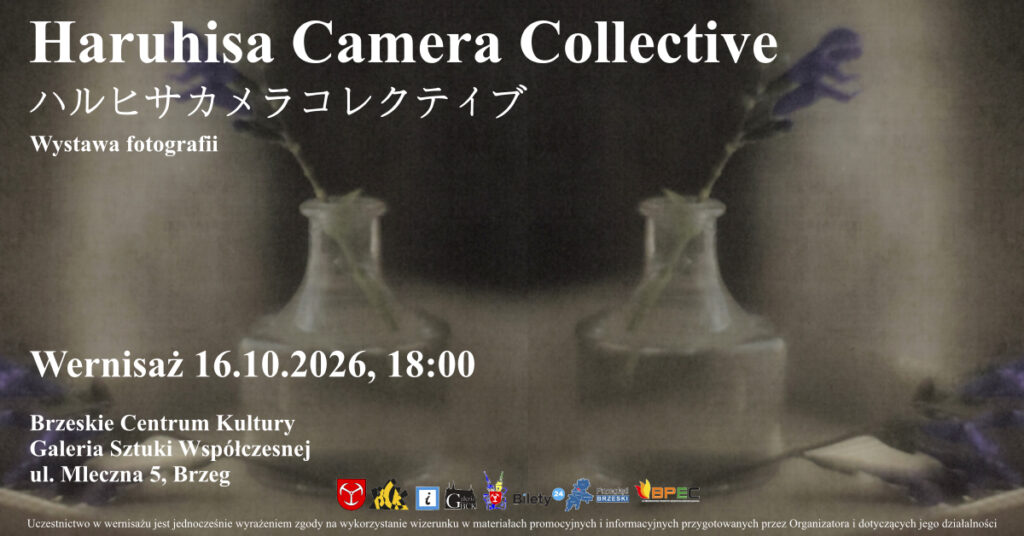 WYSTAWA FOTOGRAFII HARUHISA CAMERA COLLECTIVE