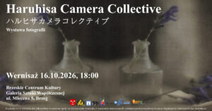 WYSTAWA FOTOGRAFII HARUHISA CAMERA COLLECTIVE